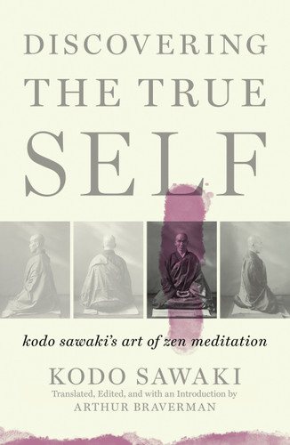 Discovering the True Self: Kodo Sawaki's Art of Zen Meditation book cover by Kodo Sawaki