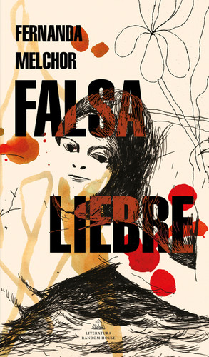 Falsa liebre / False Hare book cover by Fernanda Melchor