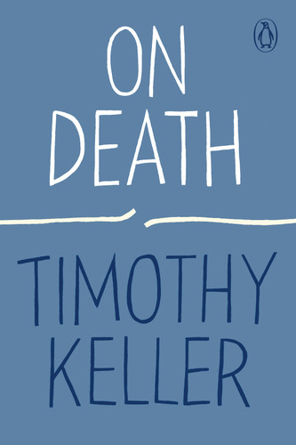 On Death (How to Find God) book cover by Timothy Keller