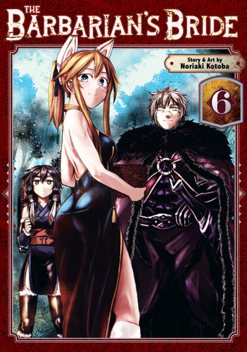 The Barbarian's Bride Vol. 6 (The Barbarian's Bride) book cover by Noriaki Kotoba