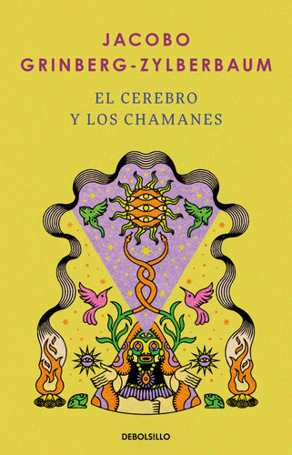 El cerebro y los chamanes / The Mind and Shamanism book cover by Jacobo Grinberg-Zylberbaum