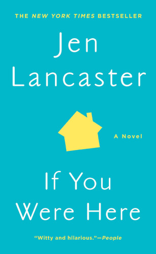 If You Were Here: A Novel book cover by Jen Lancaster