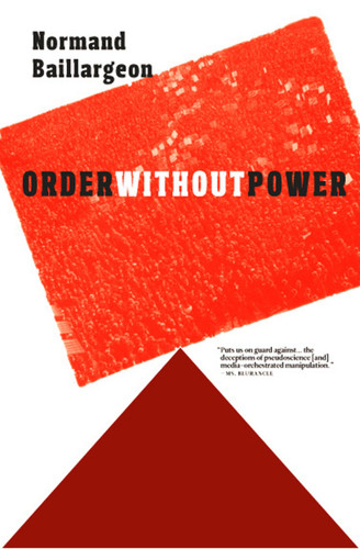 Order Without Power: An Introduction to Anarchism: History and Current Challenges book cover by Normand Baillargeon