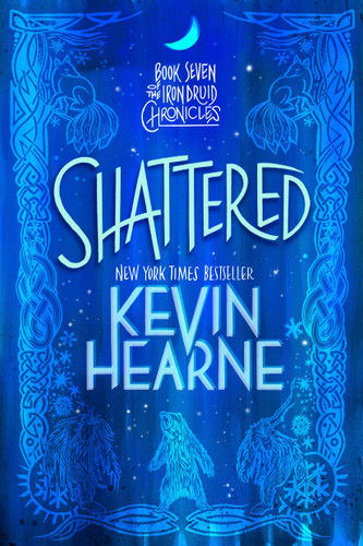 Shattered: Book Seven of The Iron Druid Chronicles (The Iron Druid Chronicles) book cover by Kevin Hearne