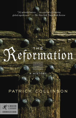 The Reformation: A History (Modern Library Chronicles) book cover by Patrick Collinson
