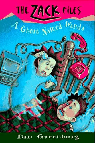 Zack Files 03: a Ghost Named Wanda (The Zack Files) book cover by Dan Greenburg
