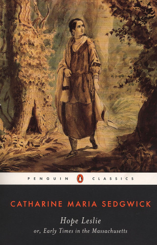 Hope Leslie: or, Early Times in the Massachusetts book cover by Catharine Maria Sedgwick