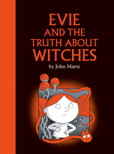 Evie and the Truth about Witches book cover by John Martz