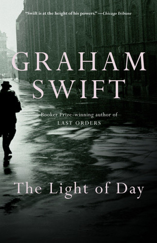 The Light of Day: A Novel (Vintage International) book cover by Graham Swift