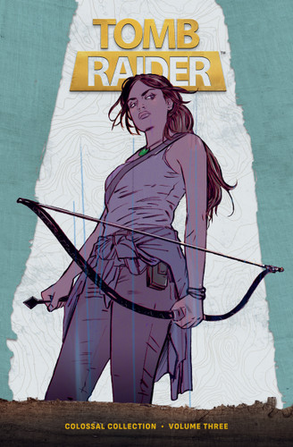 Tomb Raider Colossal Collection Volume 3 (Tomb Raider) book cover by Gail Simone, Mariko Tamaki