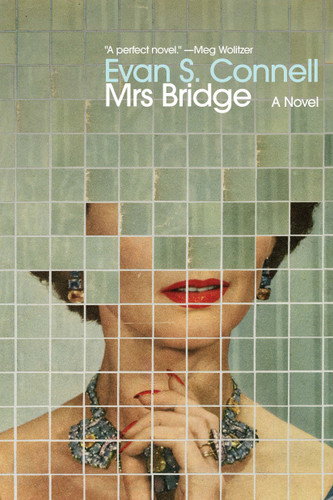 Mrs. Bridge: A Novel book cover by Evan S. Connell