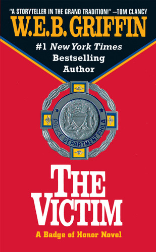 The Victim (Badge Of Honor) book cover by W.E.B. Griffin