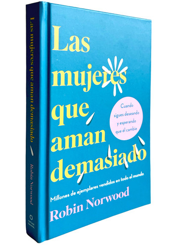 Las mujeres que aman demasiado (Edición de regalo) / Women Who Love Too Much book cover by Robin Norwood