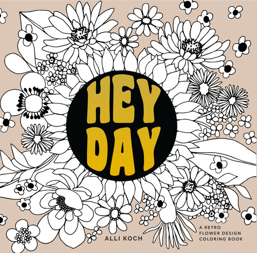 Heyday (Mini): A Retro Flower Design Coloring Book (Travel Activities Series) book cover by Alli Koch