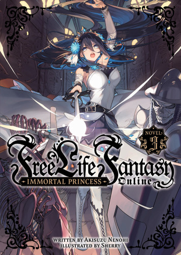 Free Life Fantasy Online: Immortal Princess (Light Novel) Vol. 3 (Free Life Fantasy Online: Immortal Princess (Light Novel)) book cover by Akisuzu Nenohi