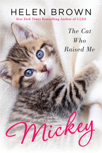 Mickey: The Cat Who Raised Me book cover by Helen Brown