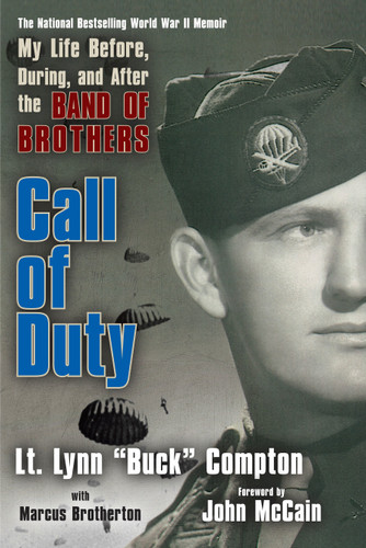 Call of Duty: My Life Before, During and After the Band of Brothers book cover by Lynn Compton, Marcus Brotherton