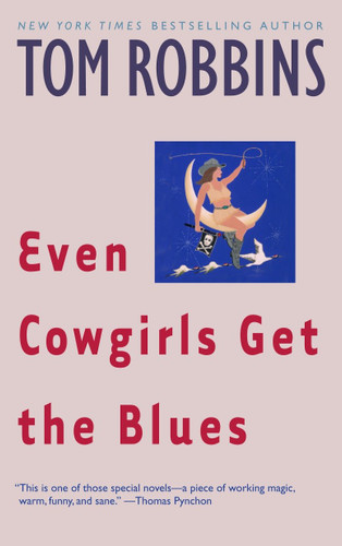 Even Cowgirls Get the Blues: A Novel book cover by Tom Robbins