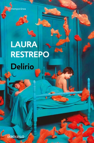 Delirio / Delirium book cover by Laura Restrepo