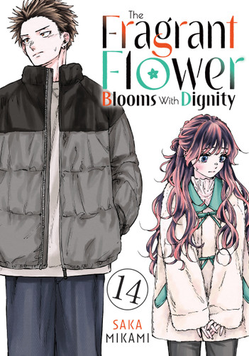 The Fragrant Flower Blooms With Dignity 14 (The Fragrant Flower Blooms With Dignity) book cover by Saka Mikami