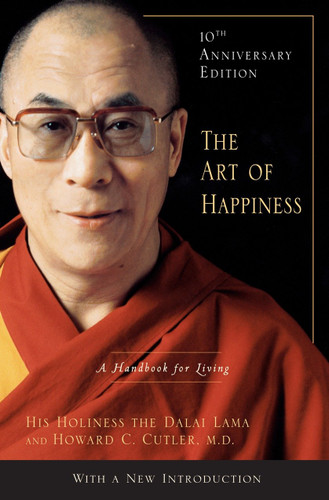 The Art of Happiness, 10th Anniversary Edition: A Handbook for Living book cover by Dalai Lama