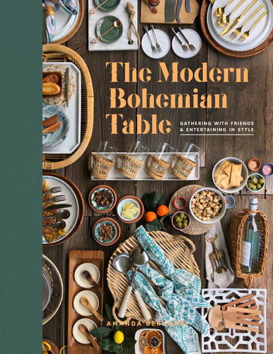The Modern Bohemian Table: Gathering with Friends and Entertaining in Style book cover by Amanda Bernardi