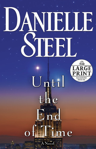 Until the End of Time: A Novel book cover by Danielle Steel