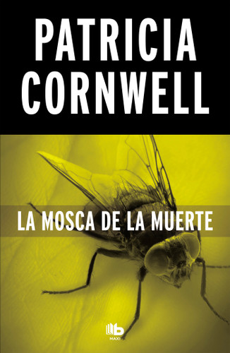 La mosca de la muerte / Blow Fly (Doctora Kay Scarpetta) book cover by Patricia Cornwell