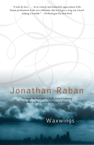 Waxwings: A Novel book cover by Jonathan Raban