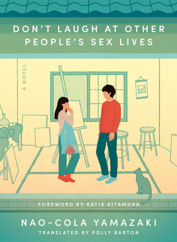 Don't Laugh at Other People's Sex Lives book cover by Nao-Cola Yamazaki