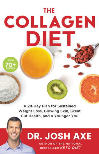 The Collagen Diet: A 28-Day Plan for Sustained Weight Loss, Glowing Skin, Great Gut Health, and a Younger You book cover by Dr. Josh Axe