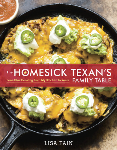 The Homesick Texan's Family Table: Lone Star Cooking from My Kitchen to Yours [A Cookbook] book cover by Lisa Fain