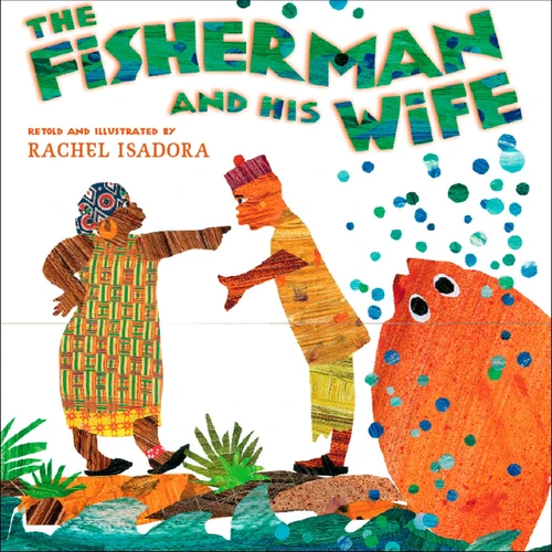 The Fisherman and His Wife book cover by Rachel Isadora