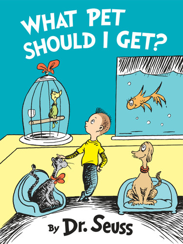 What Pet Should I Get? (Classic Seuss) book cover by Dr. Seuss
