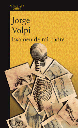 Examen de mi padre / My Father's Examination book cover by Jorge Volpi