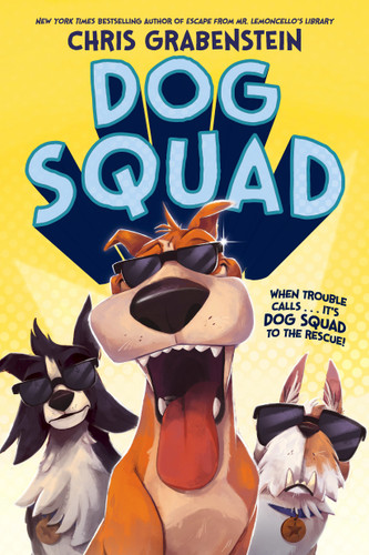 Dog Squad (Dog Squad) book cover by Chris Grabenstein