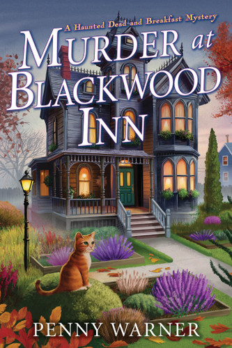 Murder at Blackwood Inn: A Haunted Dead and Breakfast Mystery (A Haunted Dead and Breakfast Mystery) book cover by Penny Warner