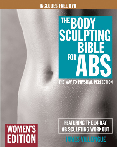 The Body Sculpting Bible for Abs: Women's Edition, Deluxe Edition: The Way to Physical Perfection (Includes DVD) (Body Sculpting Bible) book cover by James Villepigue, Mike Mejia