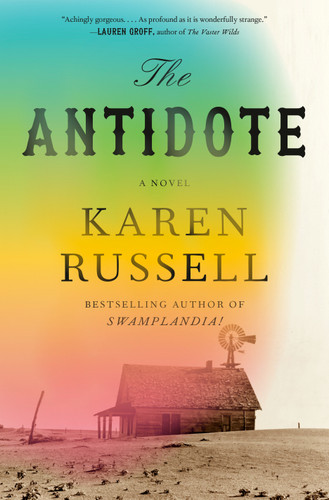 The Antidote: A Novel book cover by Karen Russell