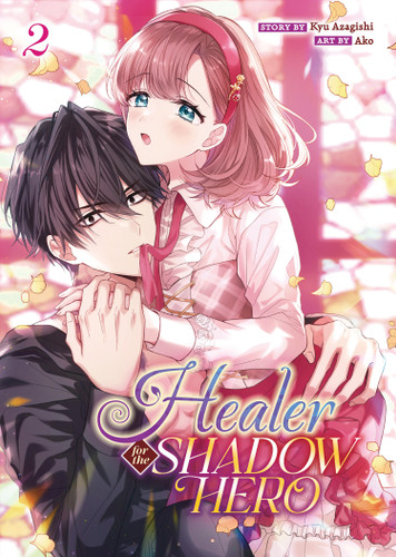 Healer for the Shadow Hero (Manga) Vol. 2 (Healer for the Shadow Hero (Manga)) book cover by Kyu Azagishi