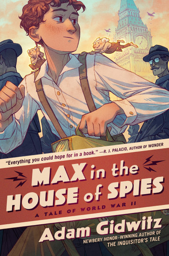 Max in the House of Spies: A Tale of World War II (Operation Kinderspion) book cover by Adam Gidwitz