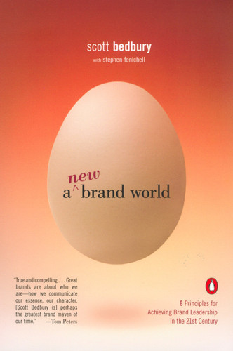 A New Brand World: Eight Principles for Achieving Brand Leadership in the Twenty-First Century book cover by Scott Bedbury, Stephen Fenichell
