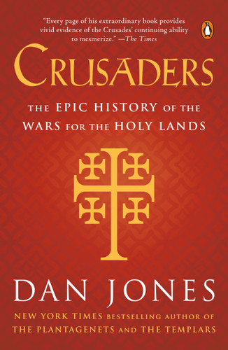 Crusaders: The Epic History of the Wars for the Holy Lands book cover by Dan Jones