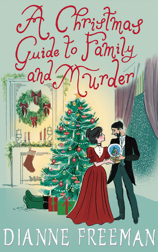 A Christmas Guide to Family and Murder (A Countess of Harleigh Mystery) book cover by Dianne Freeman