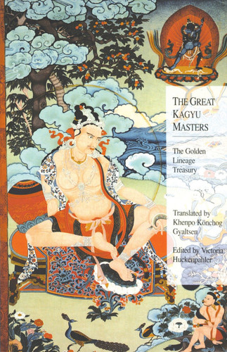 The Great Kagyu Masters: The Golden Lineage Treasury book cover by Dorje Dze Od