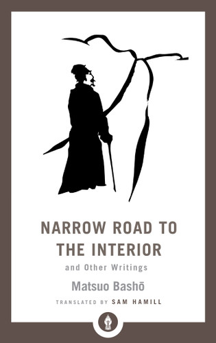 Narrow Road to the Interior: And Other Writings (Shambhala Pocket Library) book cover by Matsuo Basho