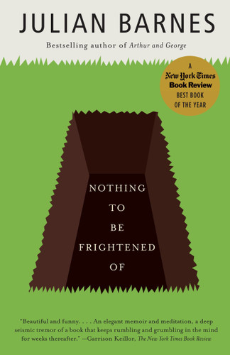 Nothing to Be Frightened Of: A Memoir book cover by Julian Barnes