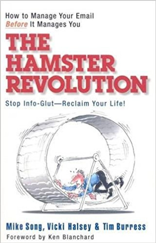 The Hamster Revolution: How to Manage Your Email Before It Manages You [Paperback] Cover