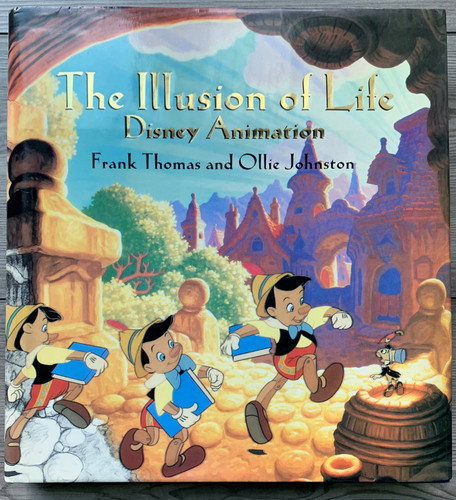 Illusion Of Life, The: Disney Animation (Disney Editions Deluxe) book cover by Frank Thomas, Ollie Johnston