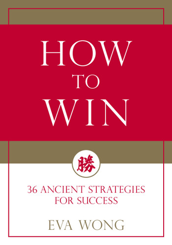 How to Win: 36 Ancient Strategies for Success book cover by Eva Wong